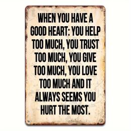 CIFbuy Sarcastic Retro Metal Sign With A Good Heart Funny Tin Sign Home Bathroom Bedroom Garden Man Cave Wall Art Best Friend Birthday Gift - Tik (Option: Defaulttitle)